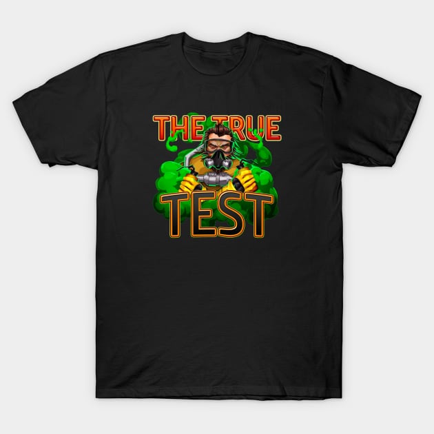 Caustic - The True Test T-Shirt by Paul Draw
